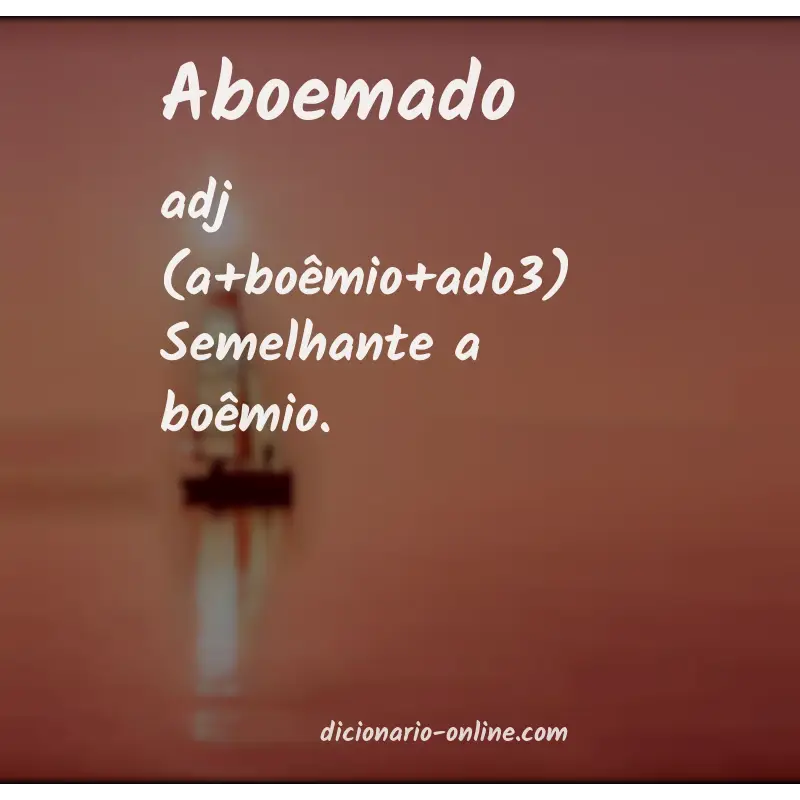 Significado de aboemado
