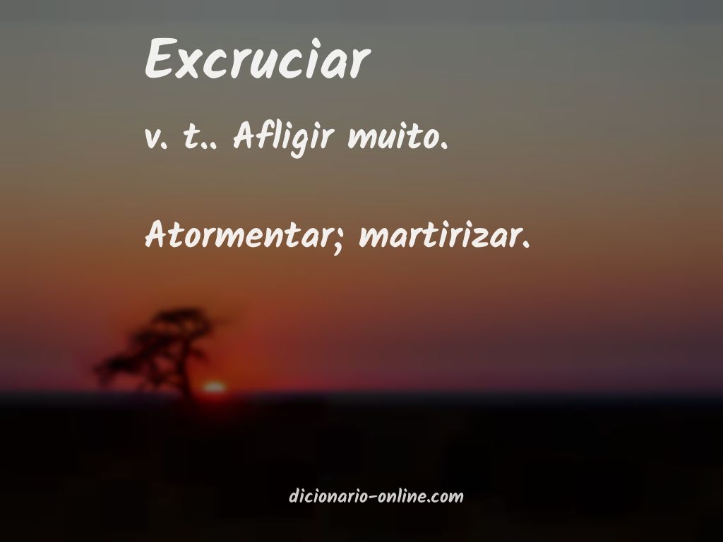 Significado de excruciar