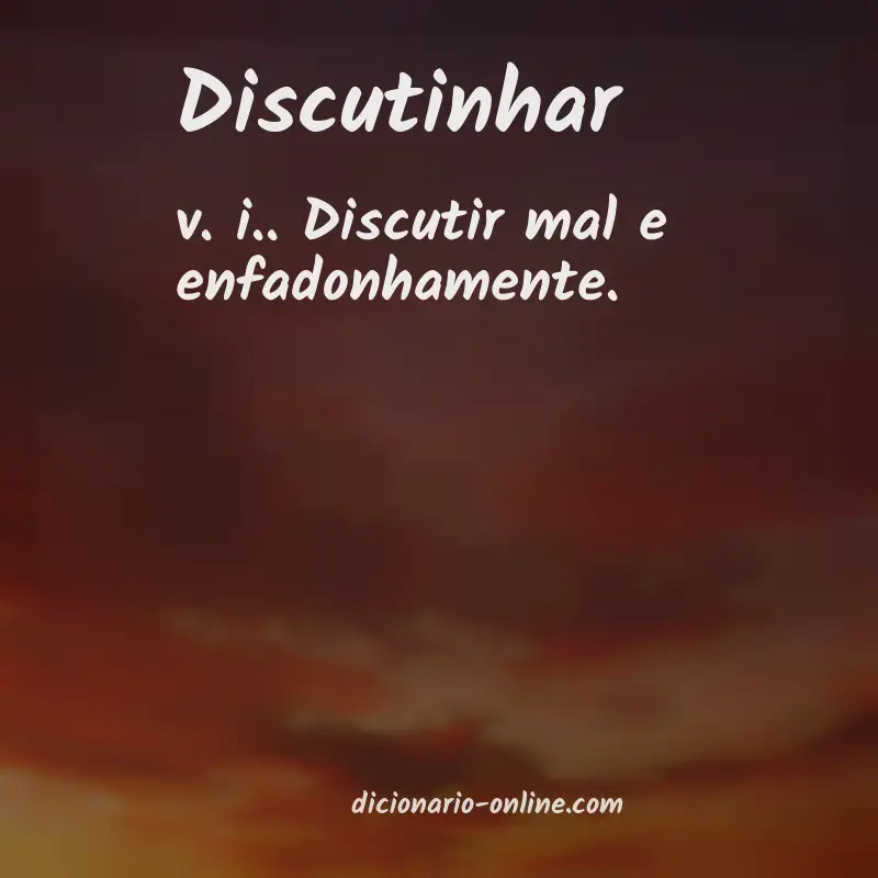 Significado de discutinhar