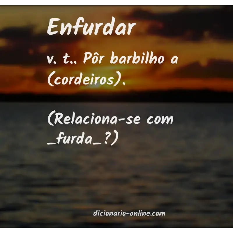 Significado de enfurdar