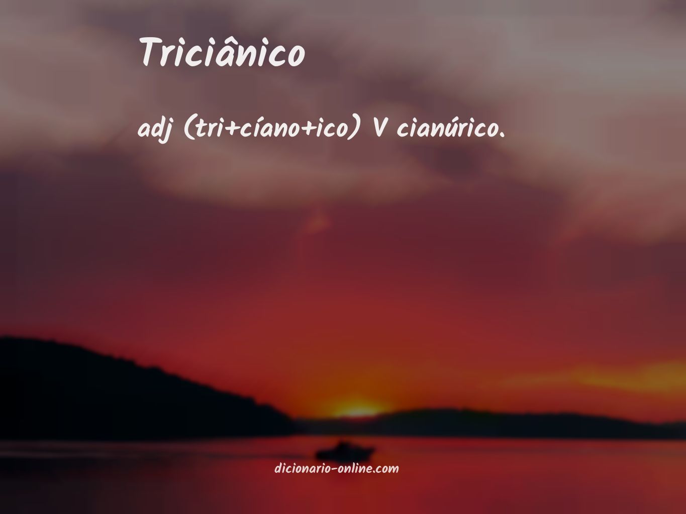 Significado de triciânico