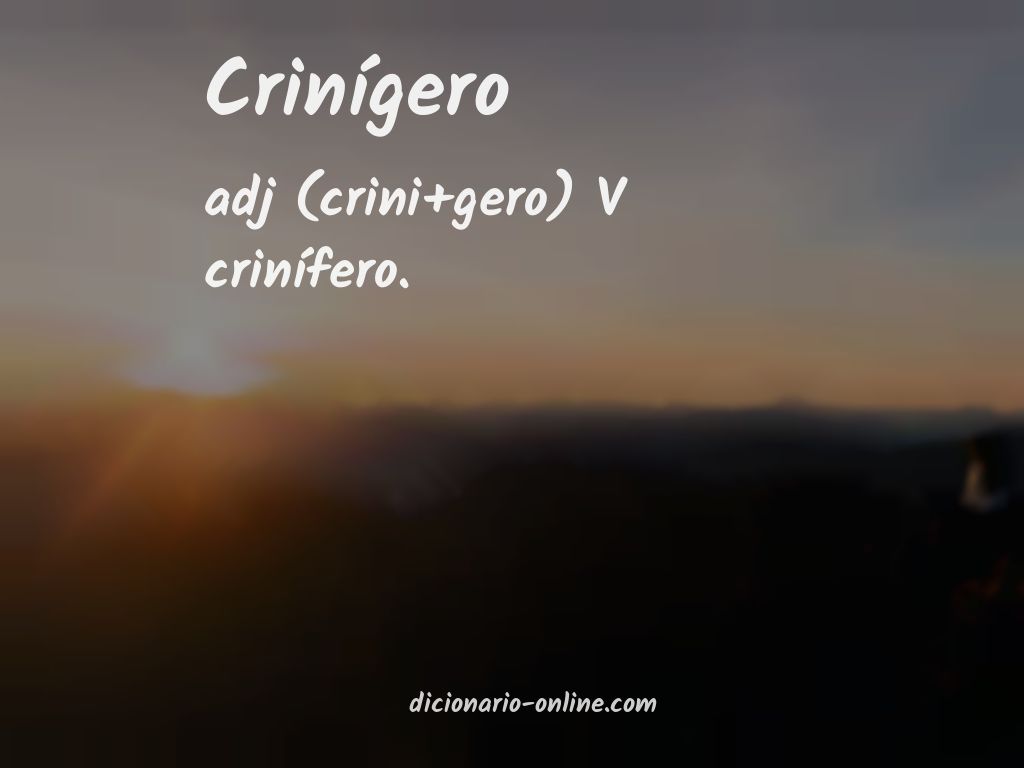 Significado de crinígero