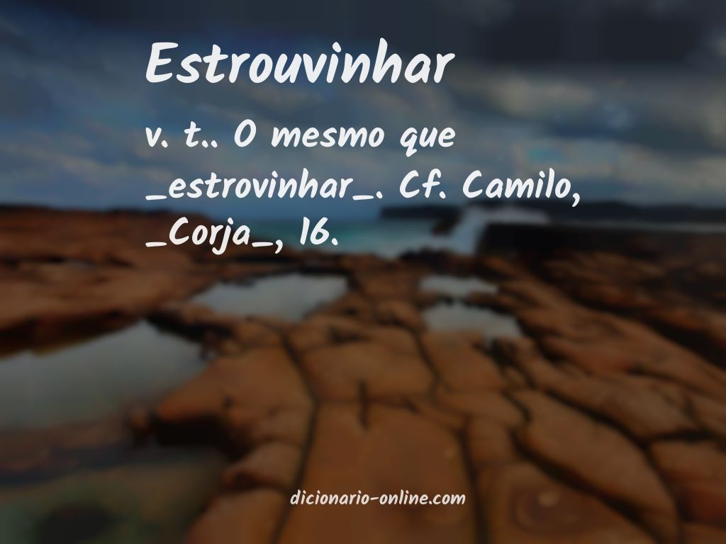 Significado de estrouvinhar