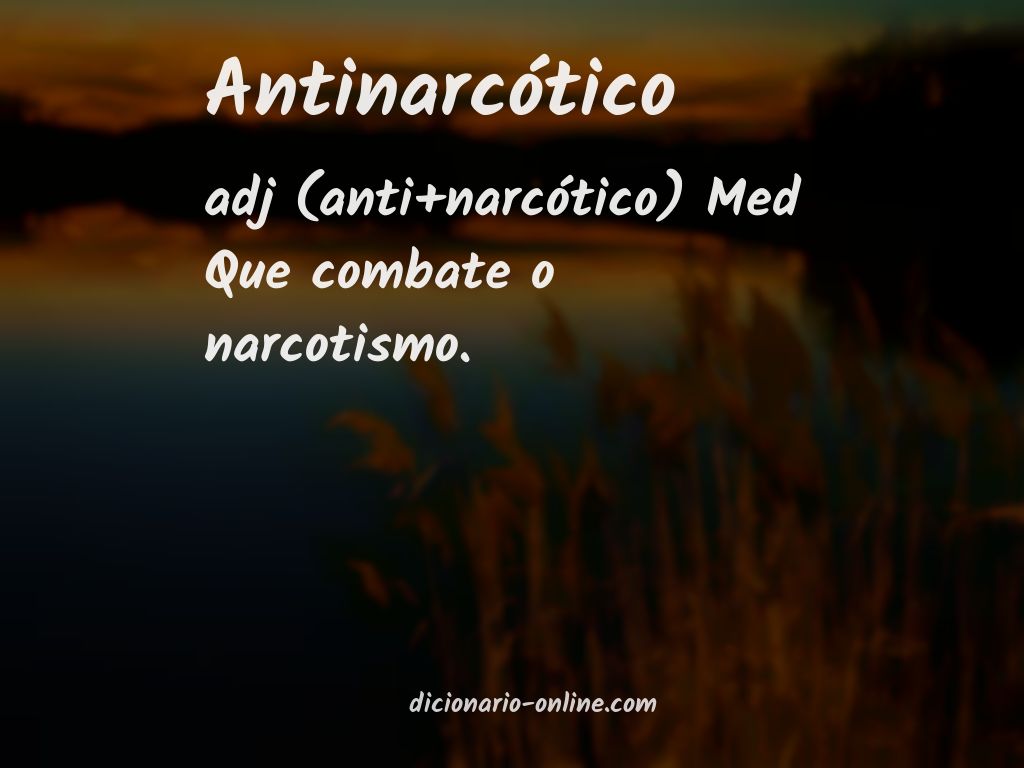 Significado de antinarcótico