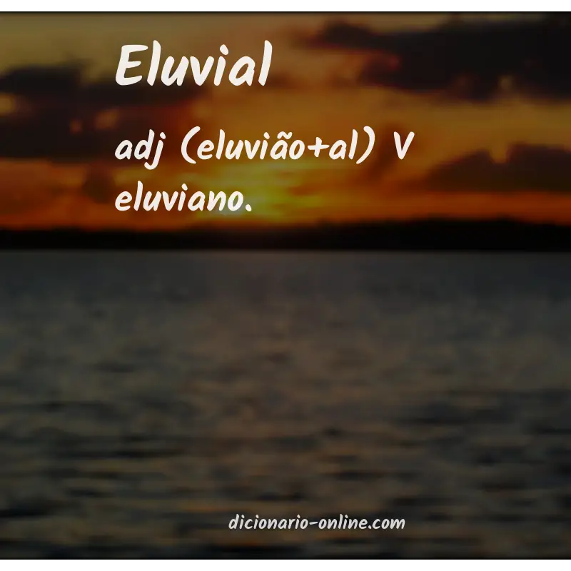 Significado de eluvial