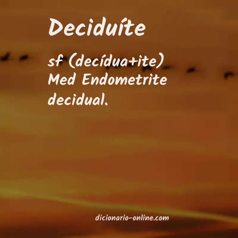 Significado de deciduíte