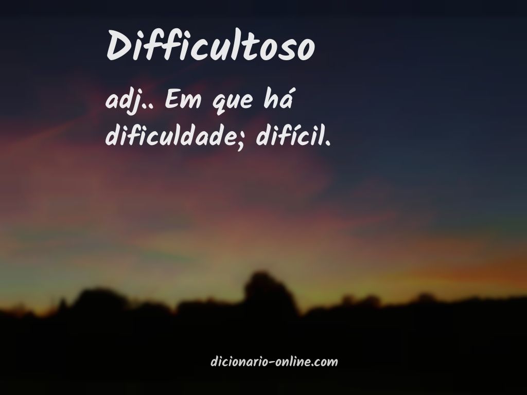 Significado de difficultoso