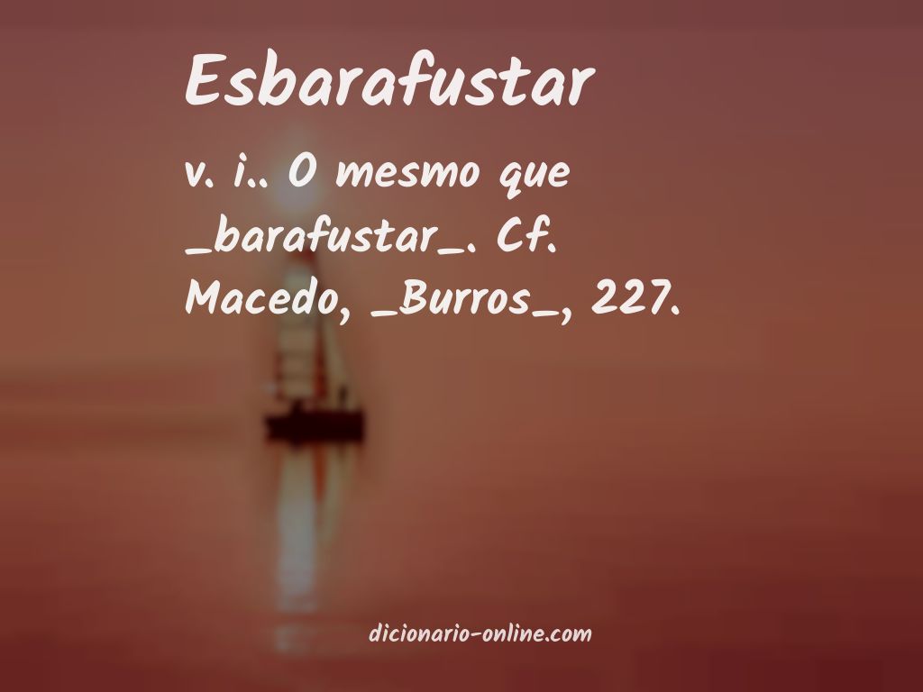 Significado de esbarafustar