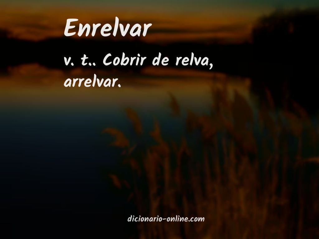 Significado de enrelvar