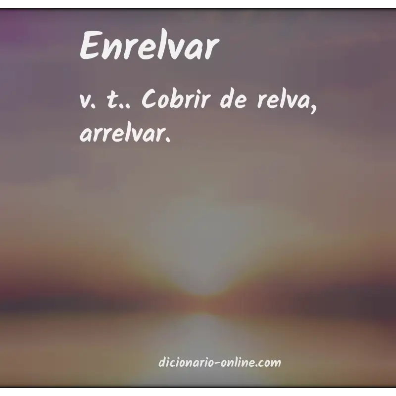 Significado de enrelvar