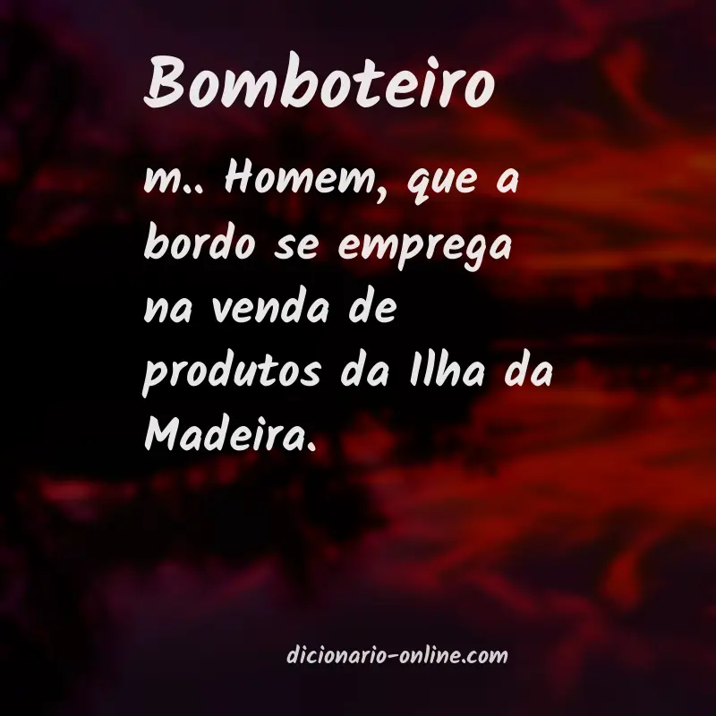 Significado de bomboteiro
