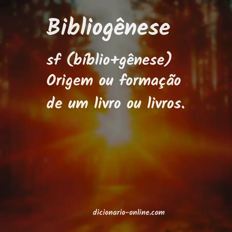 Significado de bibliogênese
