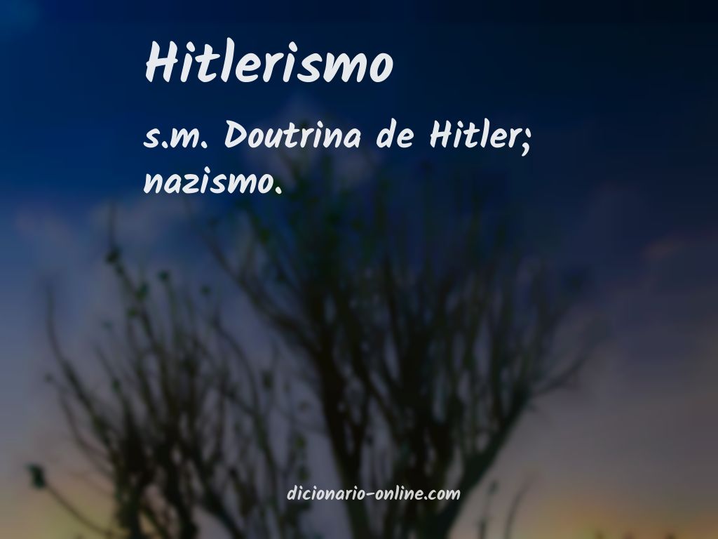 Significado de hitlerismo