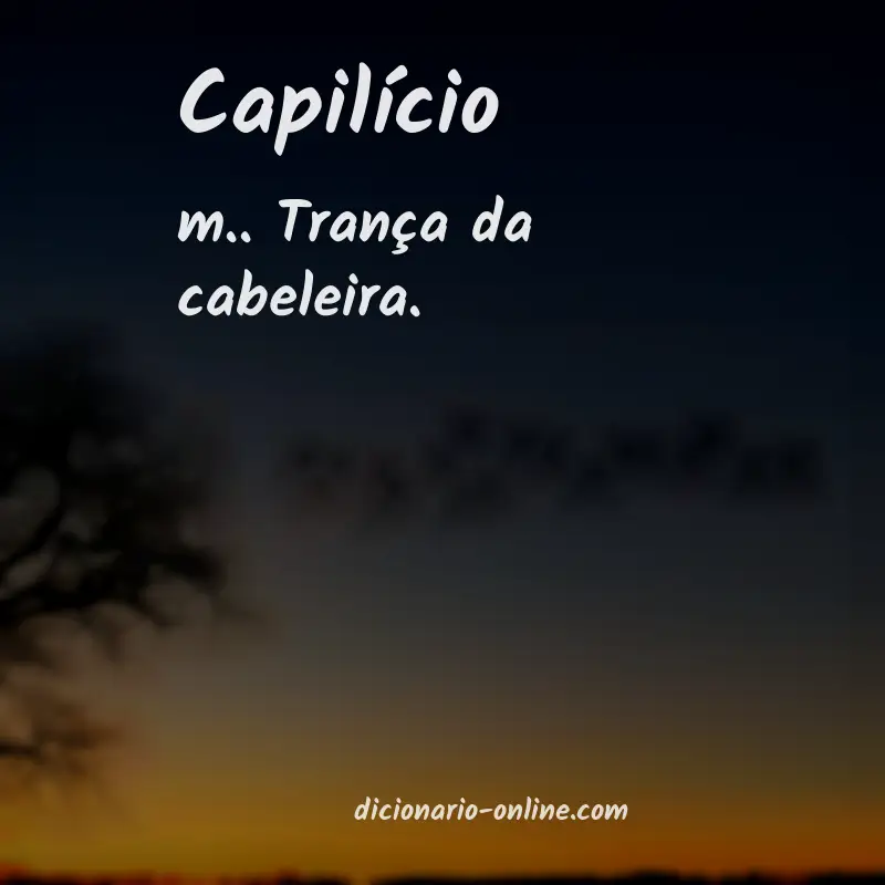 Significado de capilício