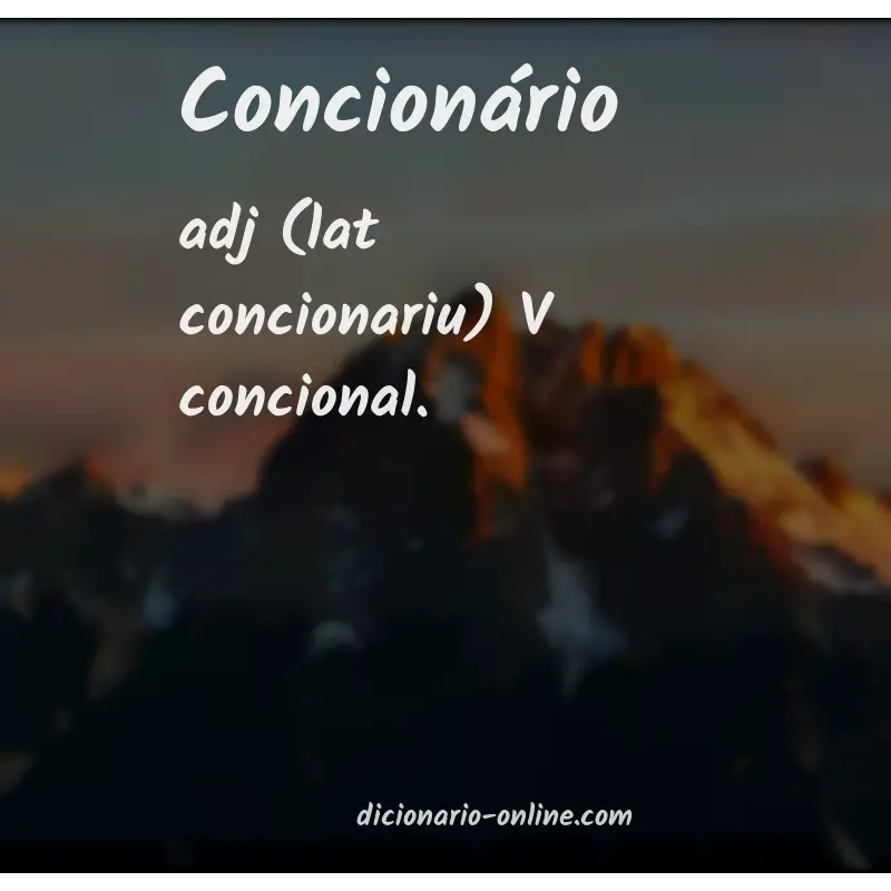 Significado de concionário