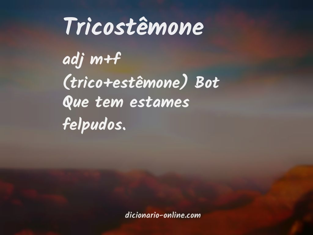 Significado de tricostêmone