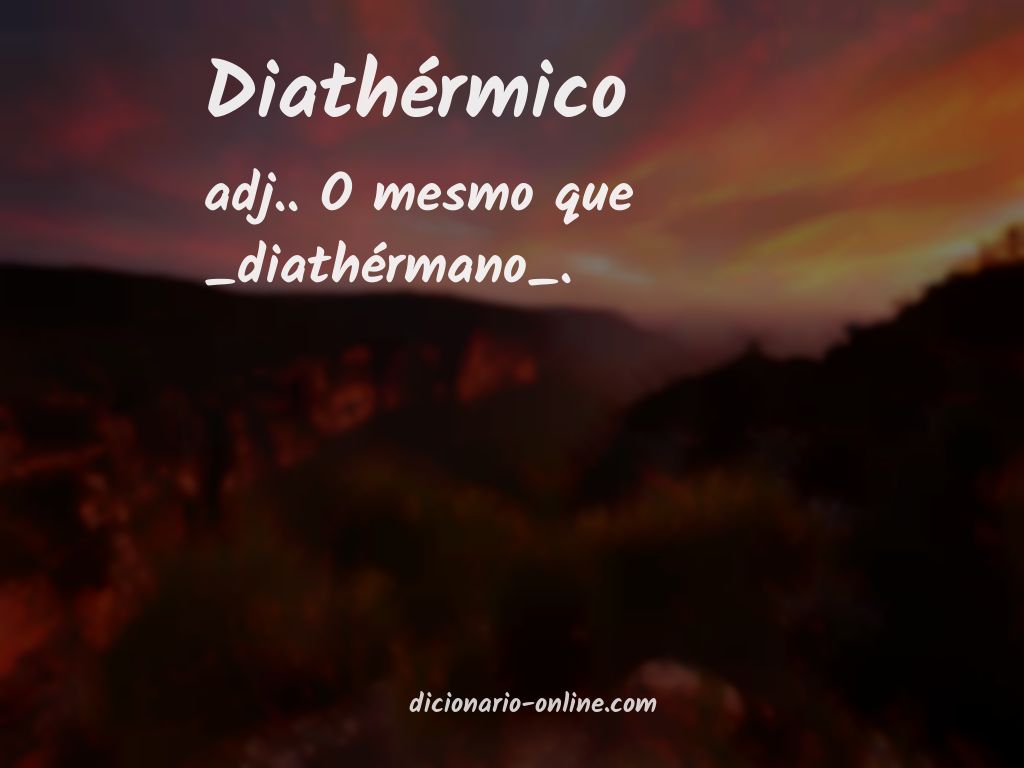 Significado de diathérmico