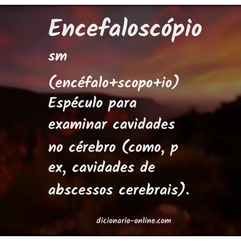Significado de encefaloscópio
