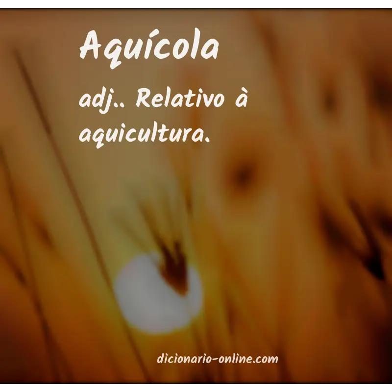 Significado de aquícola