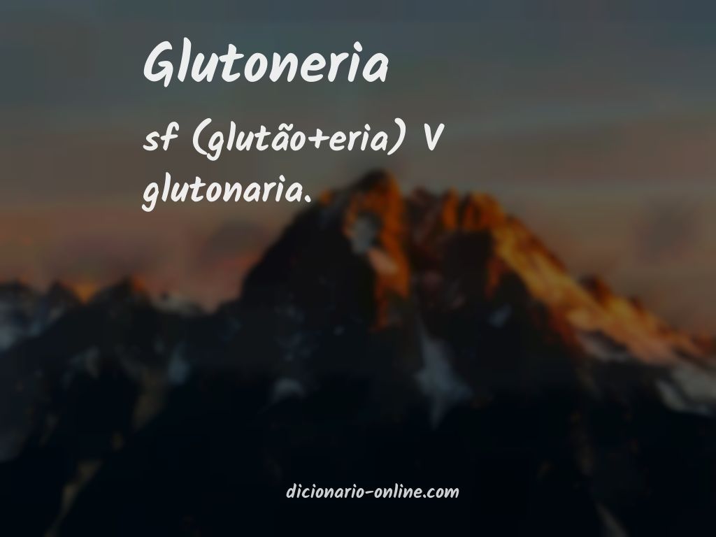 Significado de glutoneria