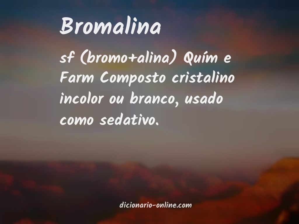 Significado de bromalina