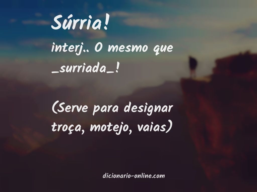 Significado de súrria!