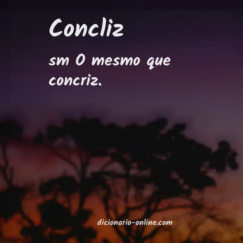 Significado de concliz