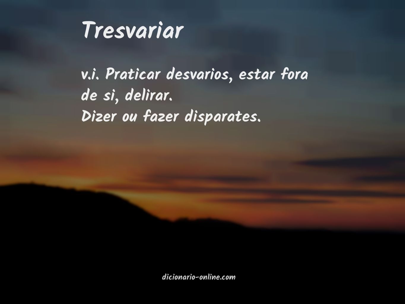 Significado de tresvariar