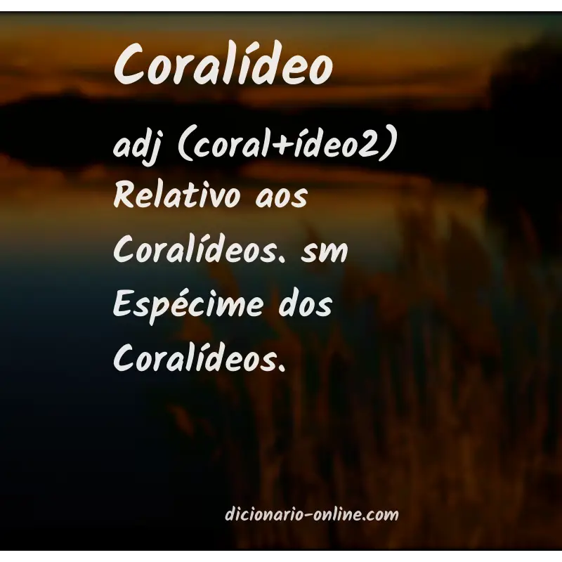 Significado de coralídeo