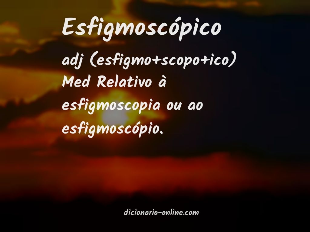 Significado de esfigmoscópico