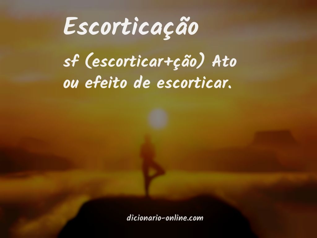 Significado de escorticação