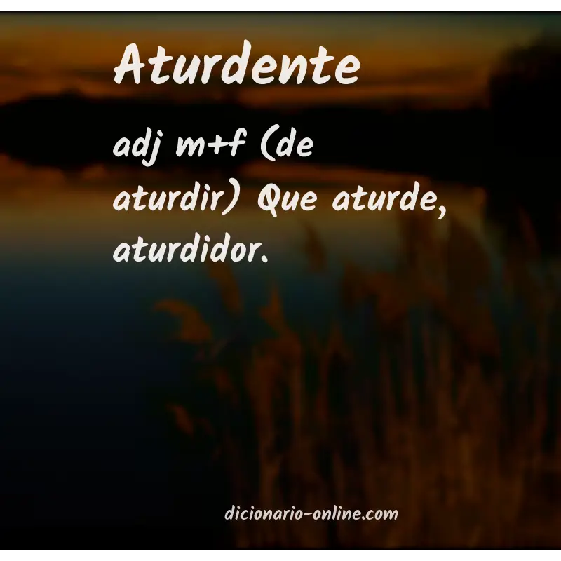 Significado de aturdente