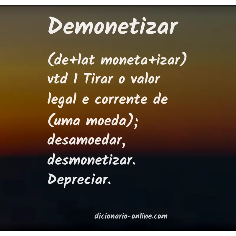 Significado de demonetizar