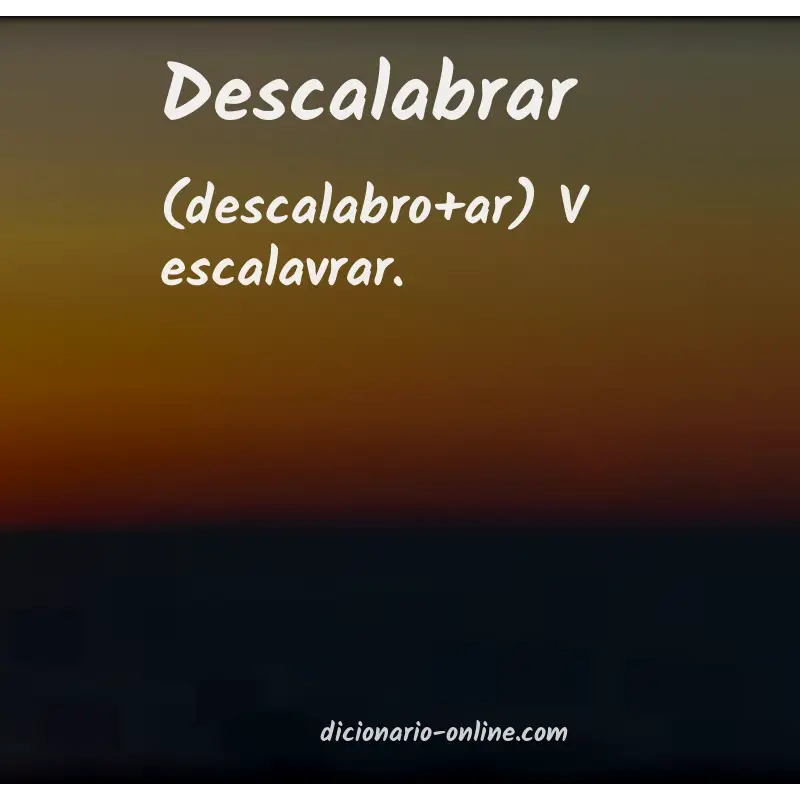 Significado de descalabrar