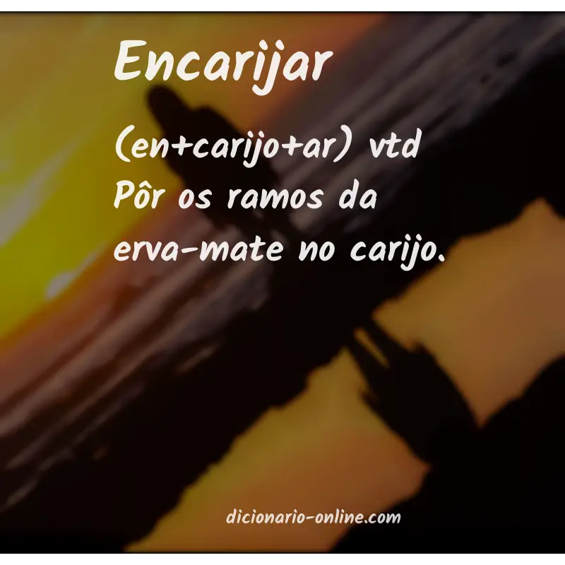 Significado de encarijar