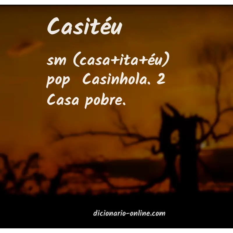 Significado de casitéu