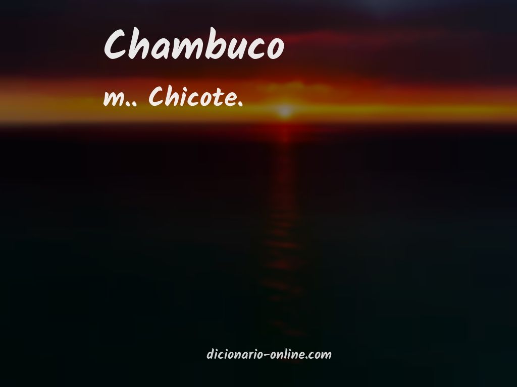 Significado de chambuco