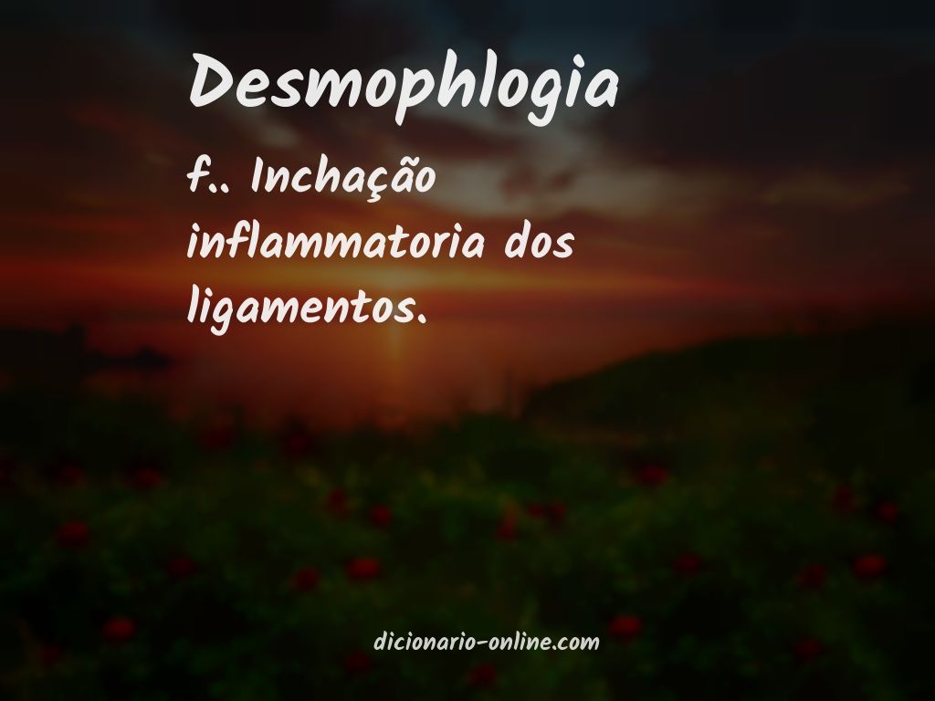 Significado de desmophlogia