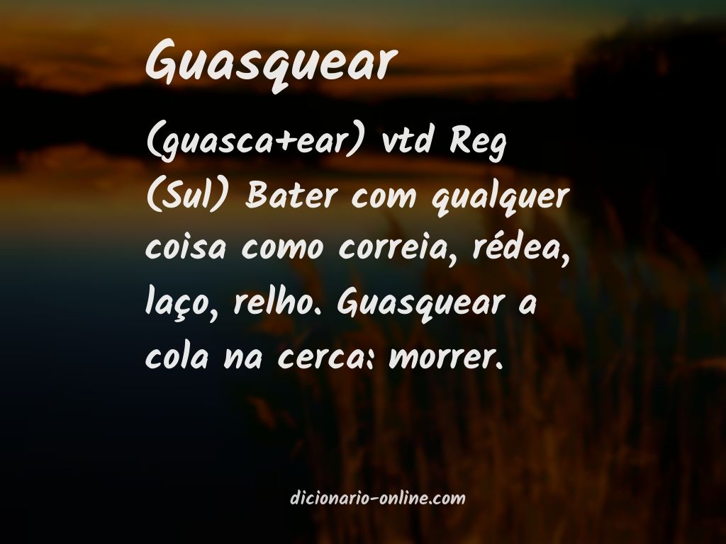 Significado de guasquear