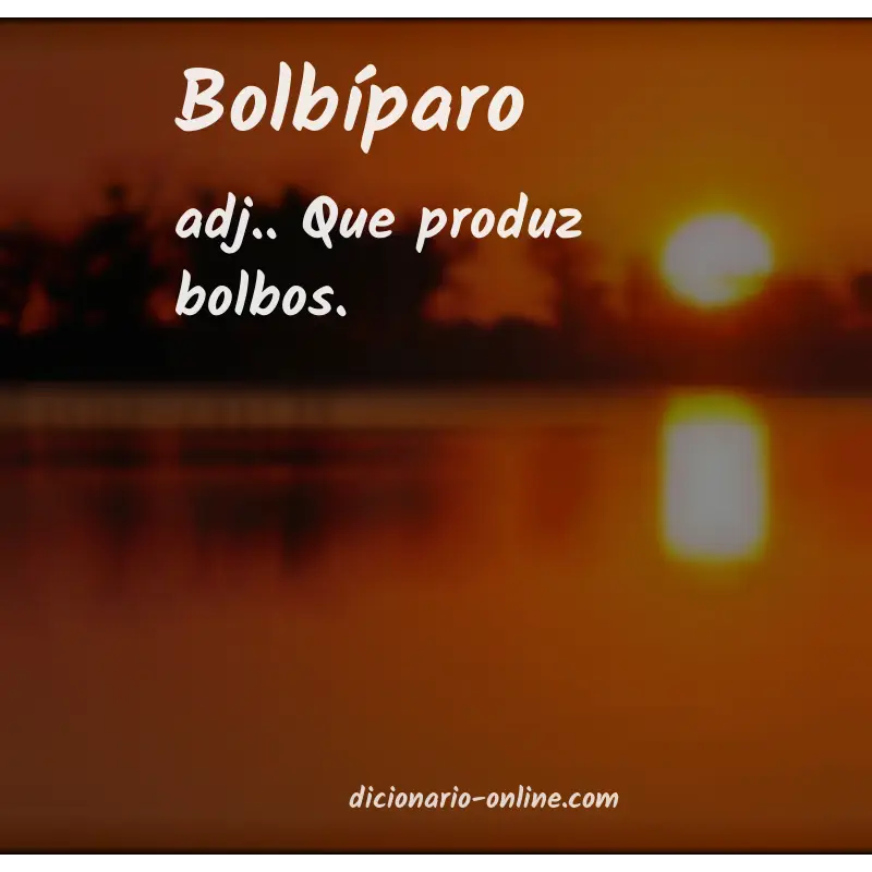 Significado de bolbíparo