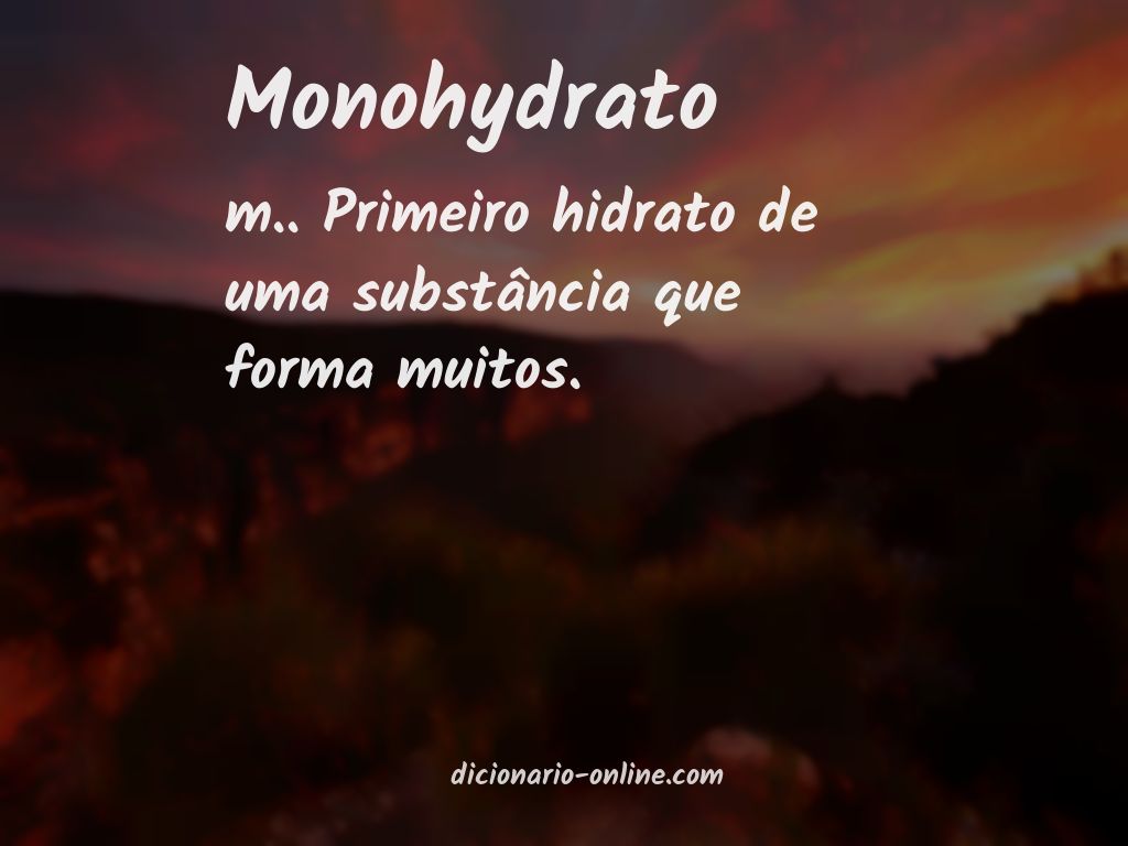 Significado de monohydrato