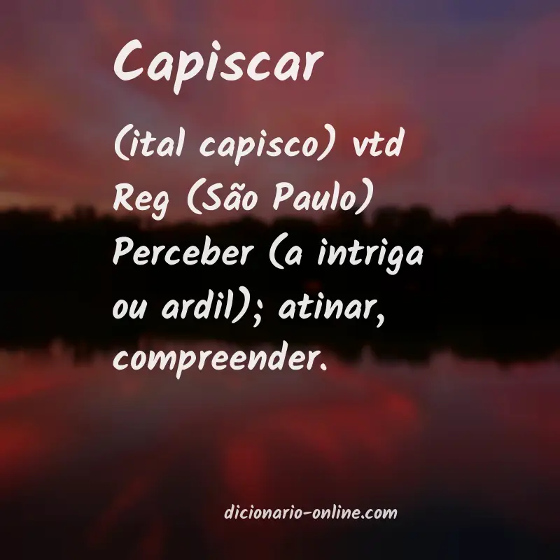 Significado de capiscar