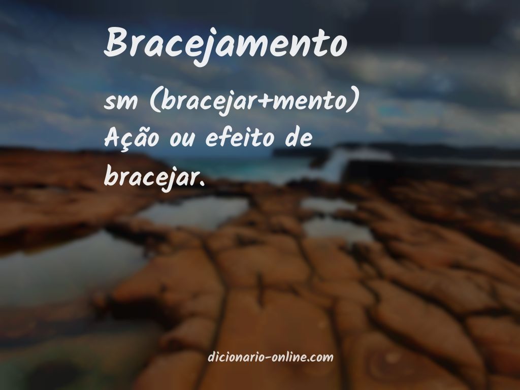 Significado de bracejamento