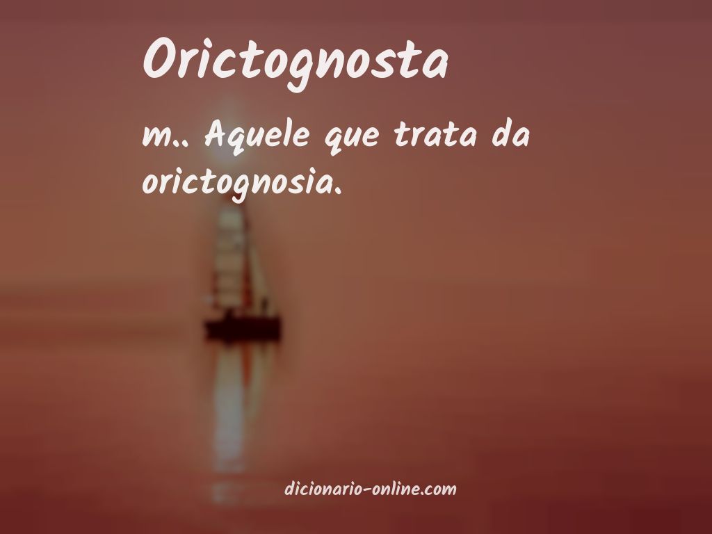 Significado de orictognosta