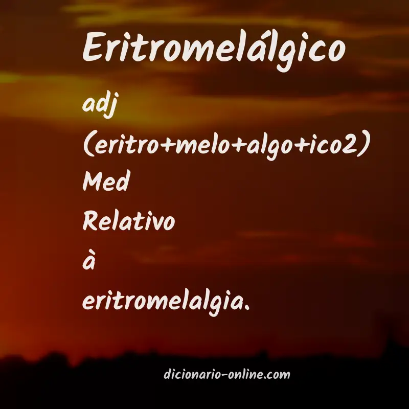 Significado de eritromelálgico