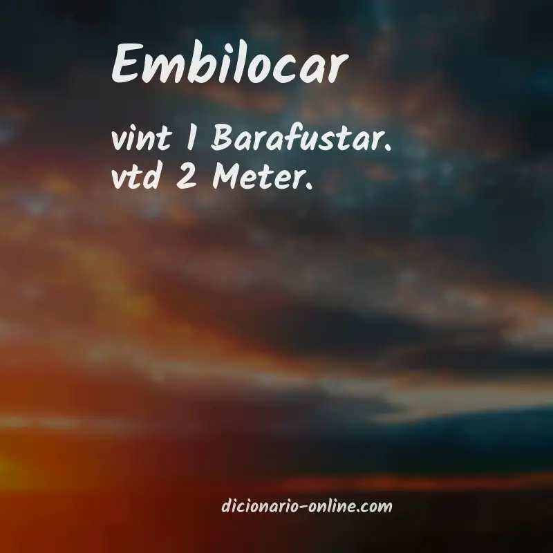 Significado de embilocar