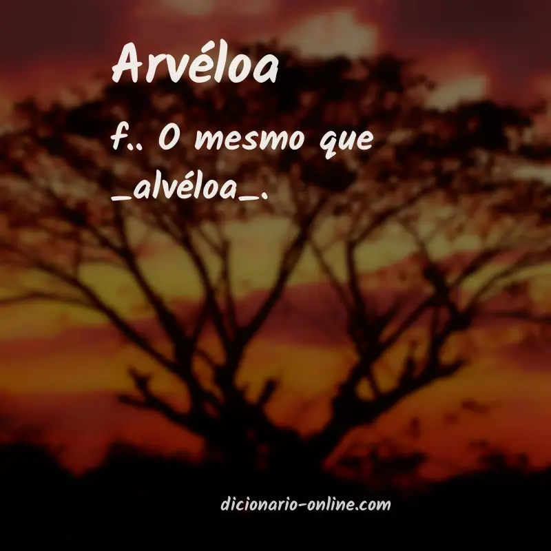 Significado de arvéloa