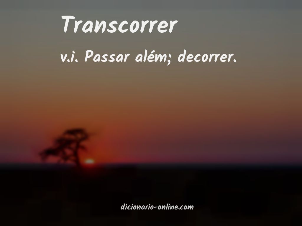 Significado de transcorrer