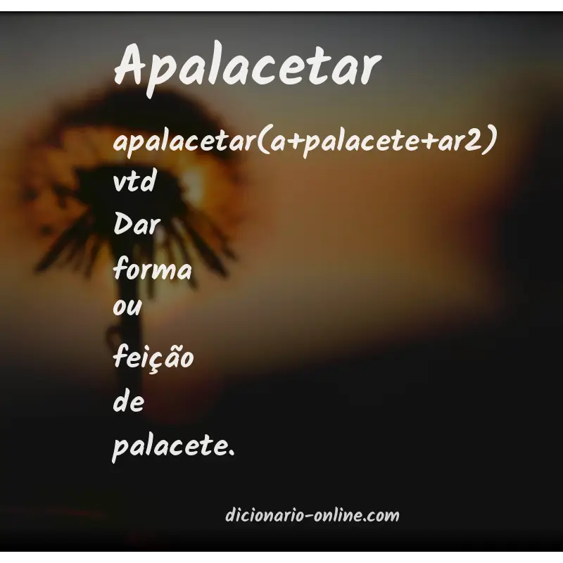 Significado de apalacetar