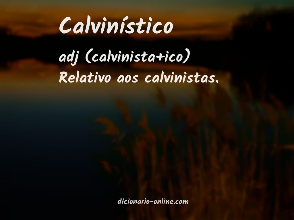 Significado de calvinístico